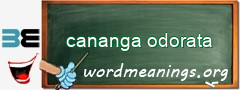 WordMeaning blackboard for cananga odorata